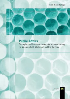 Bild: Lobbyismus kontrovers diskutiert: Aktueller Sammelband zu Public Affairs