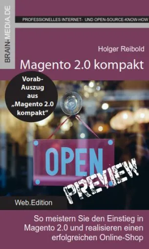 Magento 2.0 kompakt – Vorabversion zum kostenlosen Download Bild: Magento 2.0 kompakt – Vorabversion zum kostenlosen Download