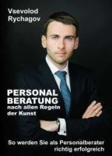 Bild: Personalberatung nach allen Regeln der Kunst - So werden Sie als Personalberater richtig erfolgreich