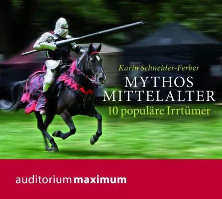 Bild: Mythen des Mittelalters enttarnt - auditorium maximum präsentiert das 100. Hörbuch