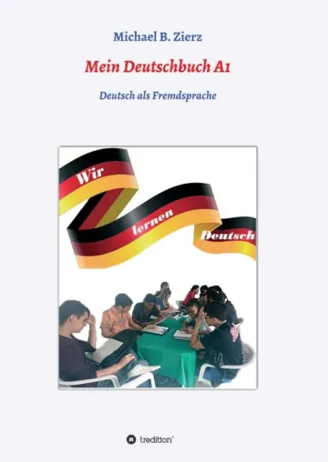 Bild: Mein Deutschbuch A1 - Wir lernen Deutsch - Praktisches Lehrbuch
