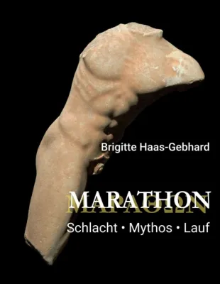 Bild: Marathon - Schlacht Mythos Lauf -  Historisches Buch über den Marathonlauf