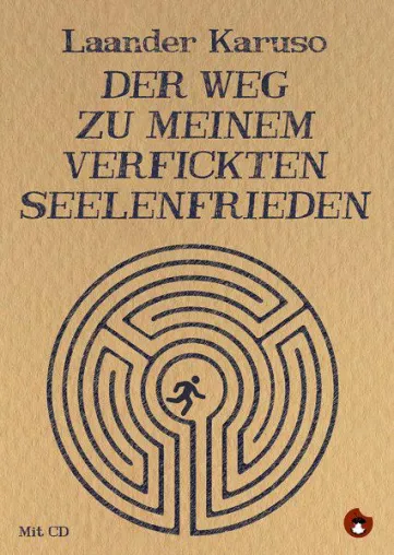 Der Weg zu meinem verfickten Seelenfrieden Bild: Der Weg zu meinem verfickten Seelenfrieden