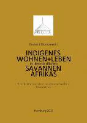 Bild: Indigenes Wohnen und Leben in den nördlichen Savannen Afrikas - faszinierendes Sachbuch entführt nach Afrika