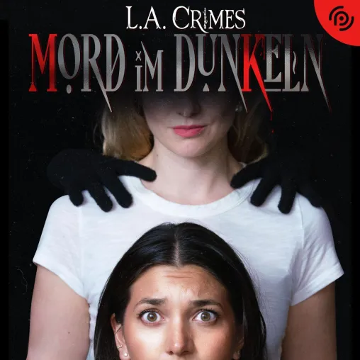 Hybrid-True-Crime-Podcast Mord im Dunkeln: Sommer, Sonne und Mord in Los Angeles Bild: Hybrid-True-Crime-Podcast Mord im Dunkeln: Sommer, Sonne und Mord in Los Angeles