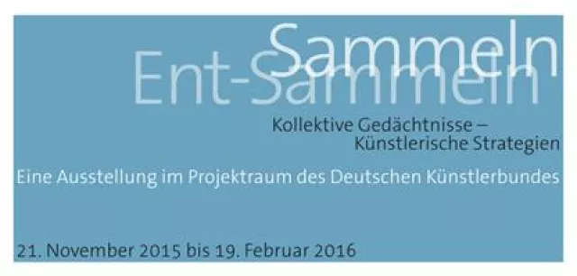 Bild: 'Sammeln / Ent-Sammeln. Kollektive Gedächtnisse - Künstlerische Strategien'