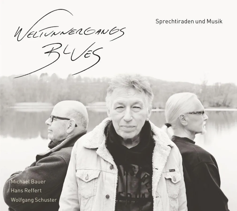 Bauer, Reffert, Schuster - Weltunnergangsblues