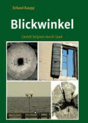 Blickwinkel - Erinnerungen in Foto-Form Bild: Blickwinkel - Erinnerungen in Foto-Form