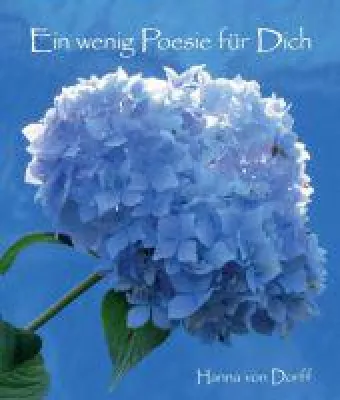Bild: Ein wenig Poesie für Dich - anregende Gedanken und ansprechende Fotografien