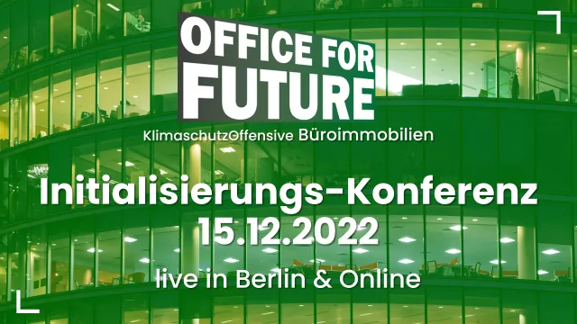 Klimaschutz-Offensive Büroimmobilien Initialisierungs-Konferenz 15.12.2022 Bild: Klimaschutz-Offensive Büroimmobilien Initialisierungs-Konferenz 15.12.2022