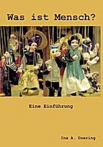 Buch „Was ist Mensch?“ – Eine Einführung – im BoD-Verlag erschienen Bild: Buch „Was ist Mensch?“ – Eine Einführung – im BoD-Verlag erschienen
