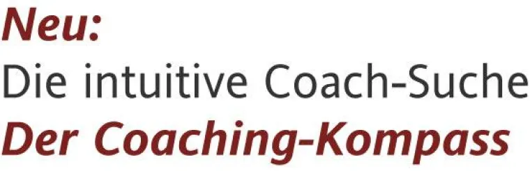 Die neue intuitive Coach-Suche: Der Coaching-Kompass Bild: Die neue intuitive Coach-Suche: Der Coaching-Kompass
