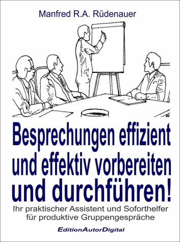 Bild: Keine Zeit verschwenden - Besprechungen und Konferenzen produktiv führen