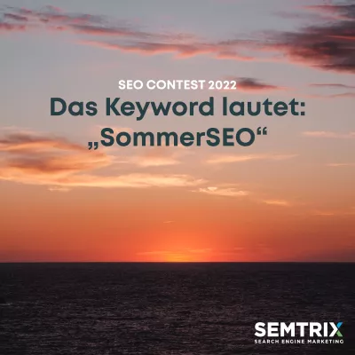 Bild: SommerSEO: Das Keyword für den SEO Contest 2022 ist bekannt! 