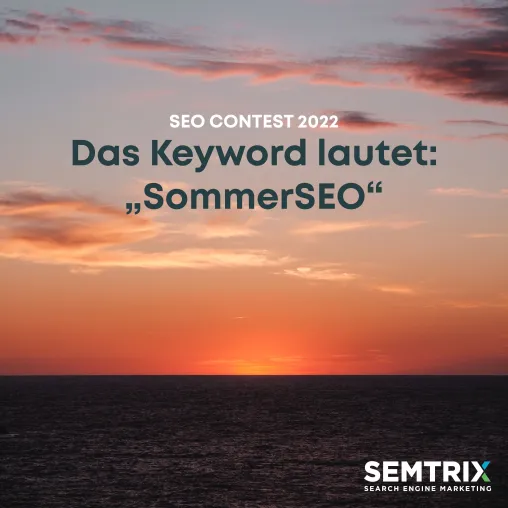 Bild: SommerSEO: Das Keyword für den SEO Contest 2022 ist bekannt! 