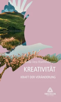 Bild: Kreativität - Kraft der Veränderung: Ein inspirierender Ratgeber