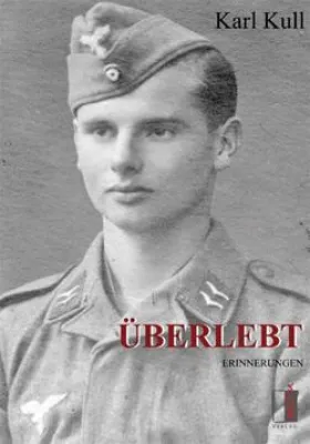 Bild: „Die Hoffnung, die Heimat wiederzusehen, gab ich aber nie auf." Erinnerungen an eine außergewöhnliche Zeit