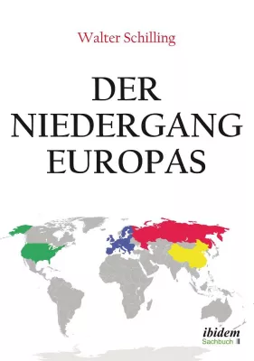 Steht der Niedergang Europas kurz bevor? Bild: Steht der Niedergang Europas kurz bevor?