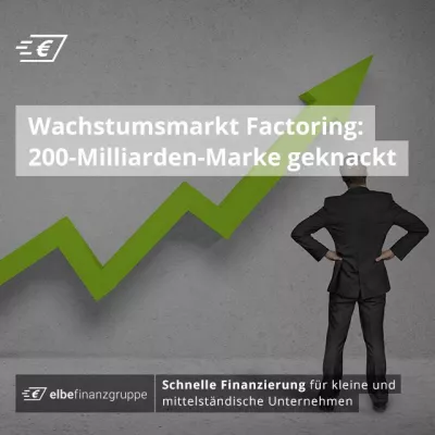 Bild: Wachstumsmarkt Factoring: 200-Milliarden-Marke geknackt
