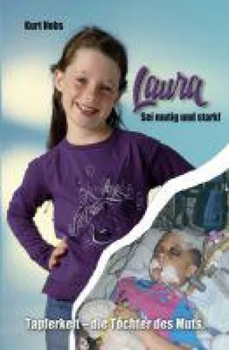 Bild: Laura ... Tochter des Muts - berührende Erzählung eines Kinderschicksals