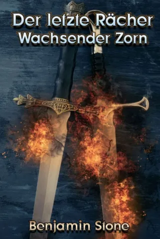 Bild: Der letzte Rächer - Wachsender Zorn - Teil 2 der epischen High Fantasy-Reihe