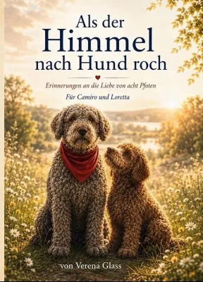 Bild: Als der Himmel nach Hund roch: Ein Buch, in dem zwei verstorbene Hunde ihre eigene Geschichte erzählen