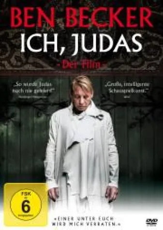 Ben Becker: Ich, Judas - Der Film Bild: Ben Becker: Ich, Judas - Der Film