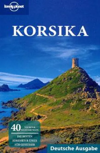 Lonely Planet Korsika – Deutsche Ausgabe Bild: Lonely Planet Korsika – Deutsche Ausgabe