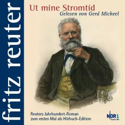 Bild: „Ut mine Stromtid“ von Fritz Reuter erstmals als Hörbuch-Edition erschienen