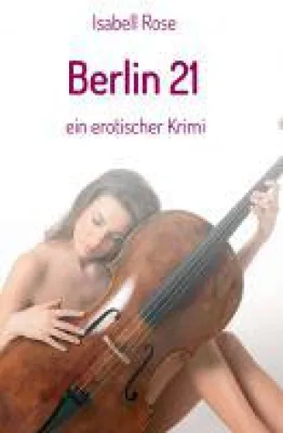Berlin 21 - Mehr als nur ein Mordfall Bild: Berlin 21 - Mehr als nur ein Mordfall