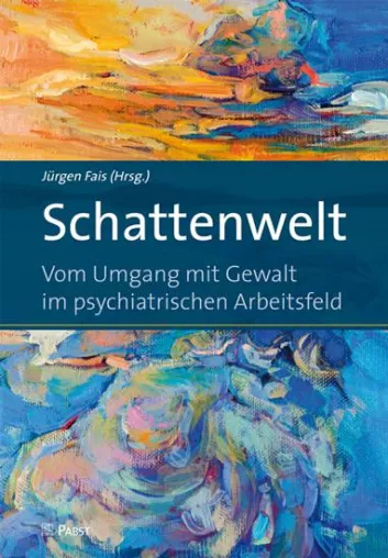Bild: Psychiatrie: Qualifizierte persönliche Beziehungen verhindern Gewalt