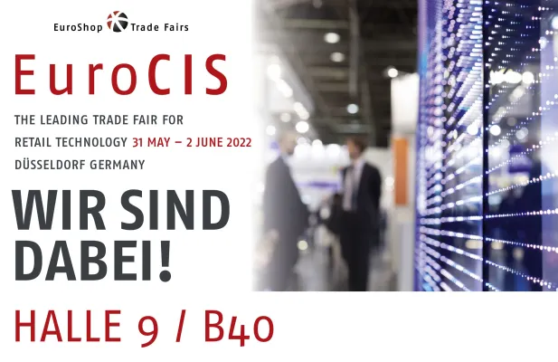 Wir sind dabei - EuroCIS 2022! Bild: Wir sind dabei - EuroCIS 2022!