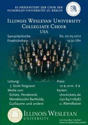 Bild: Illinois Wesleyan University Collegiate Choir nur am 20. Mai in Berlin