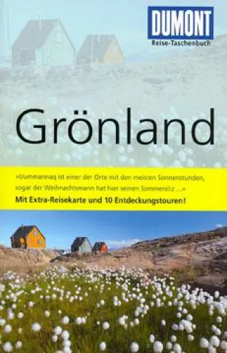 Neu: DuMont Reise-Taschenbuch Grönland mit persönlichen Lieblingsorten und Entdeckungstouren Bild: Neu: DuMont Reise-Taschenbuch Grönland mit persönlichen Lieblingsorten und Entdeckungstouren