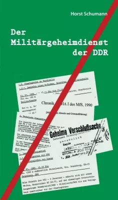 Bild: Der Militärgeheimdienst der DDR - Einblicke in die Aufgaben der Geheimdienste