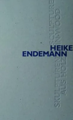 Bild: Neuer Kunstkatalog - Heike Endemann - Skulpturen aus Holz / Sculpture in Wood