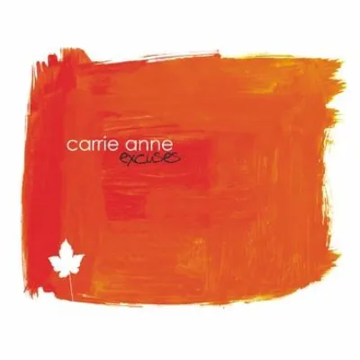 Bild: CARRIE ANNE - Excuses Single