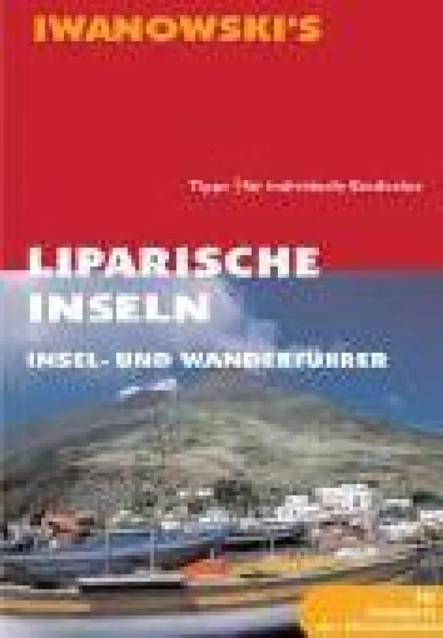 Reise- und Wanderführer Liparische Inseln aus dem Iwanowski Reisebuchverlag