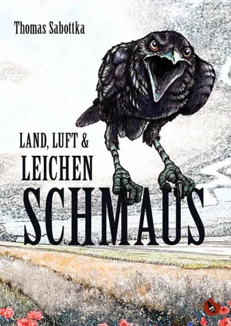 Bild: Land, Luft und Leichenschmaus