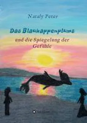 Bild: Das Blaukappenplums - Auftakt einer abenteuerlichen Buchreihe für junge Leser