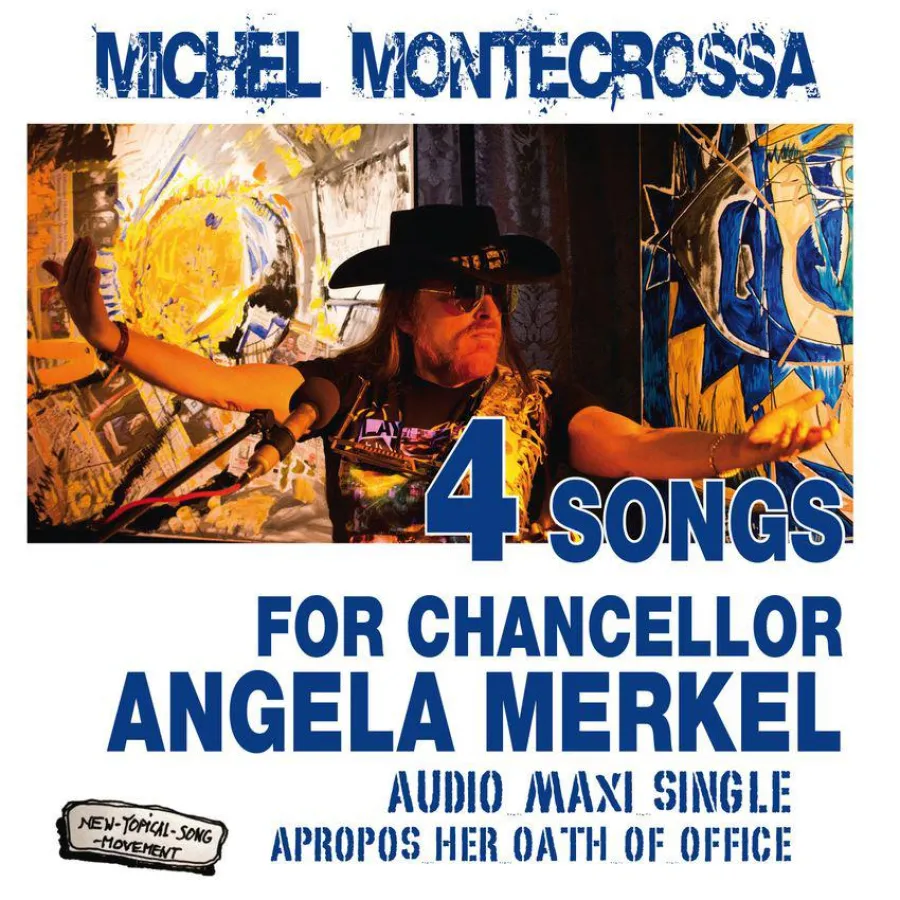 Michel Montecrossa's Maxi-Single '4 Songs for Chancellor Angela Merkel'