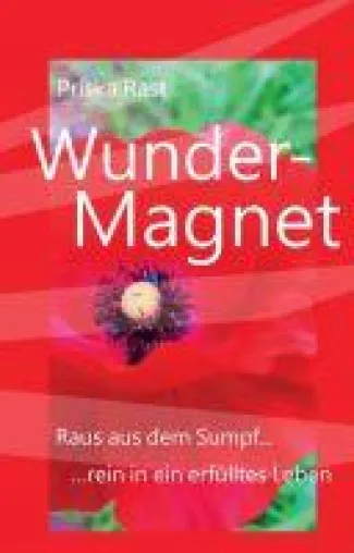 Bild: Wunder-Magnet - Anregender Ratgeber zur Persönlichkeitsentwicklung