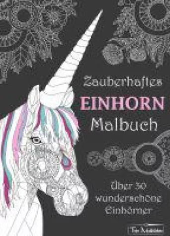 Bild: Zauberhaftes Einhorn Malbuch - wunderschöne Ausmalbilder für Jung und Alt