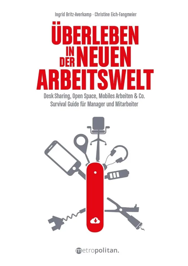Überleben in der neuen Arbeitswelt, ISBN 978-3-96186-040-1, 300 Seiten, metropolitan.