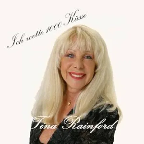 Tina Rainford - Ich wette 1000 Küsse Bild: Tina Rainford - Ich wette 1000 Küsse