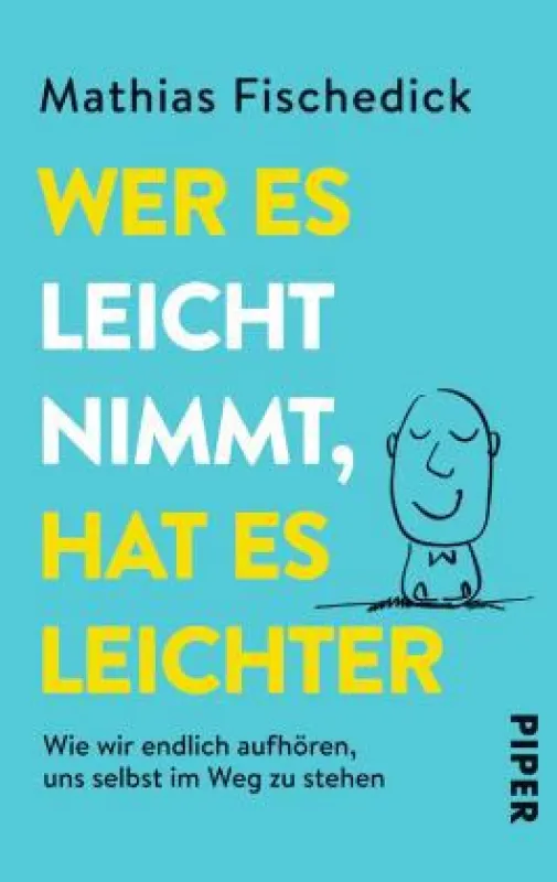 Buchcover: Wer es leicht nimmt, hat es leichter