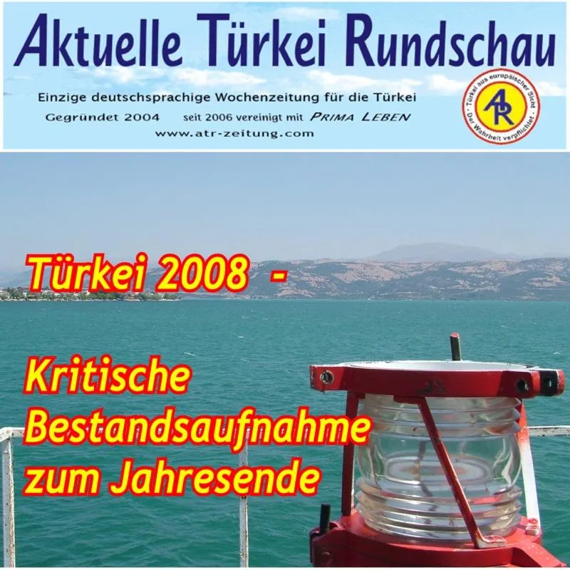 Analyse der Aktuellen Türkei Rundschau zum Jahresende 2008
