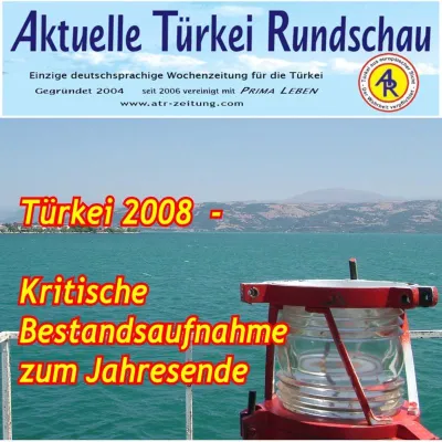 Bild: Analyse der Aktuellen Türkei Rundschau zum Jahresende 2008
