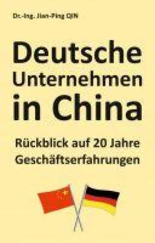 Bild: Deutsche Unternehmen in China - Rückblick auf 20 Jahre Geschäftserfahrungen