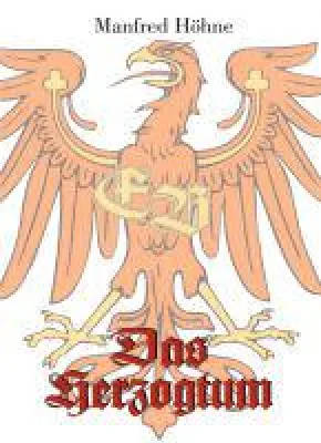 Das Herzogtum - die Geburt der jüngsten Monarchie Europas Bild: Das Herzogtum - die Geburt der jüngsten Monarchie Europas